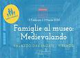 Medievalando, un salto nel tempo a Palazzo Davanzati - Museo di Palazzo Davanzati
