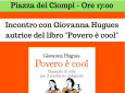 Povero è cool: incontro con Giovanna Hugues - Piazza dei Ciompi