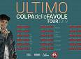 Ultimo: Colpa delle Favole Tour - Nelson Mandela Forum