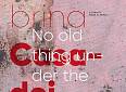 No old thing under the sun, a cura di Micol Di Veroli - Piazza Carlo Goldoni
