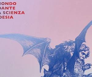 Evento Dall'Inferno all'Empireo, il mondo di Dante tra scienza e poesia - Palazzo Pitti