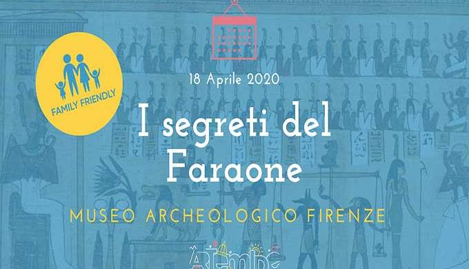 Evento I Segreti del Faraone – Museo Archeologico Nazionale di Firenze Piazza Santissima Annunziata