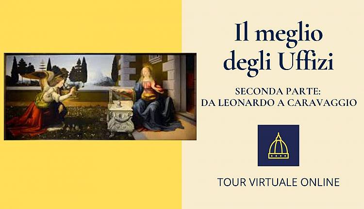 Evento Il meglio degli Uffizi – Seconda parte – Tour Online Firenze