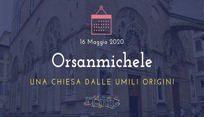 Evento Orsanmichele, una chiesa dalle insolite origini Chiesa di Orsanmichele