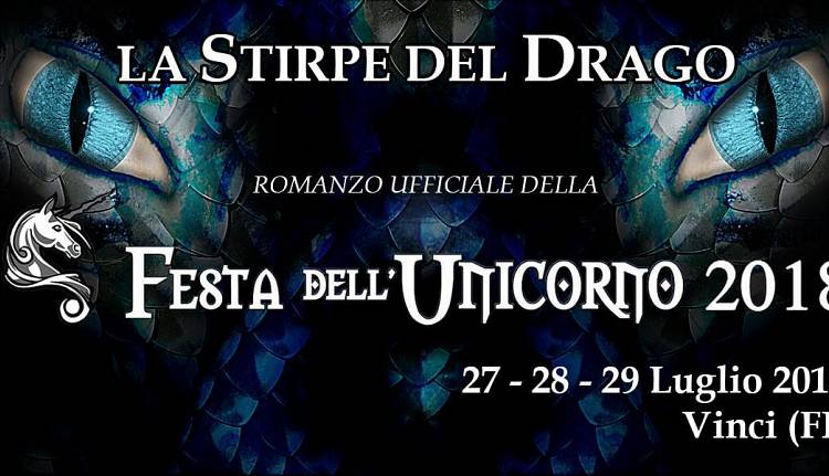 Evento Festa dell'Unicorno 2018: la Stirpe del Drago Vinci
