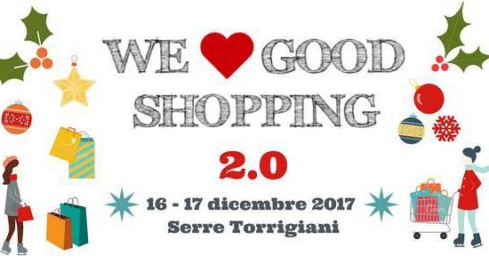 Evento We Love Good Shopping 2.0 Serre Torrigiani