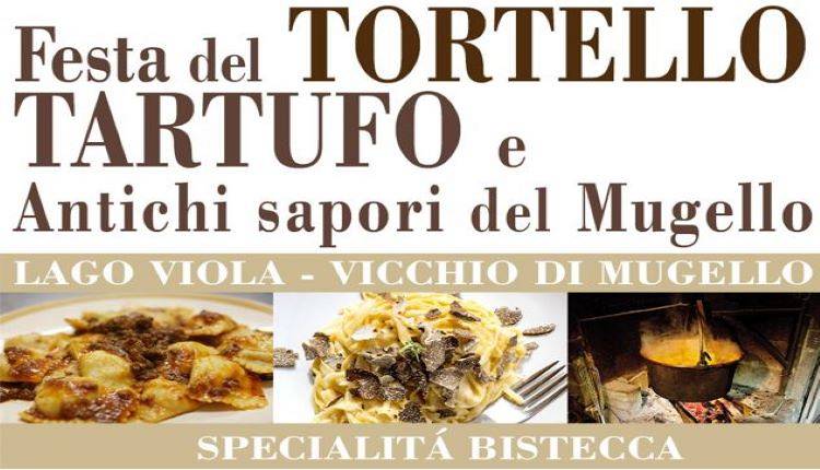 Evento Festa del Tortello, tartufo e antichi sapori del Mugello Lago Viola