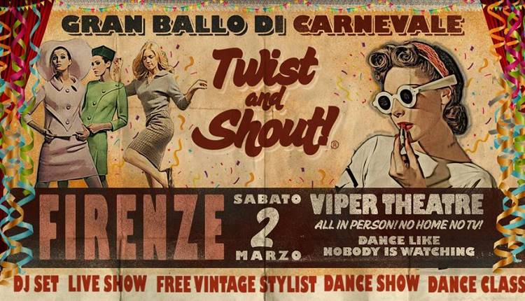 Evento Twist and Shout! Gran Ballo di Carnevale  Viper Theatre
