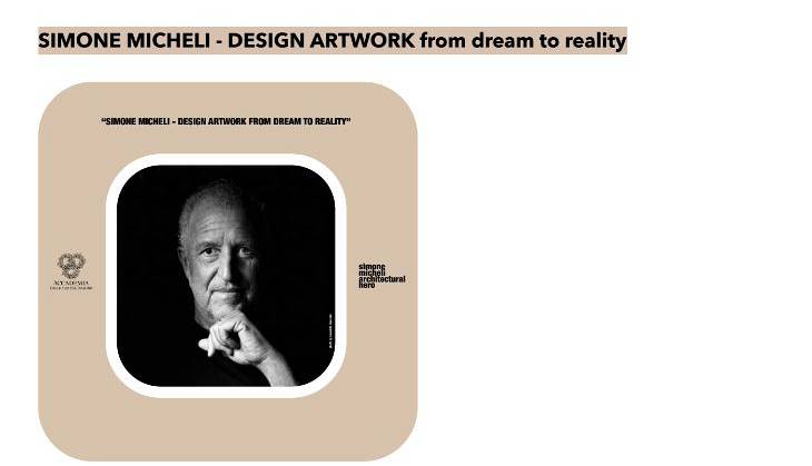 Evento Simone Micheli - Design Artwork from dream to reality Sala delle Esposizioni