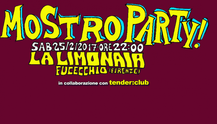 Evento Mostro Party con i Ganzi La Limonaia Club Fucecchio