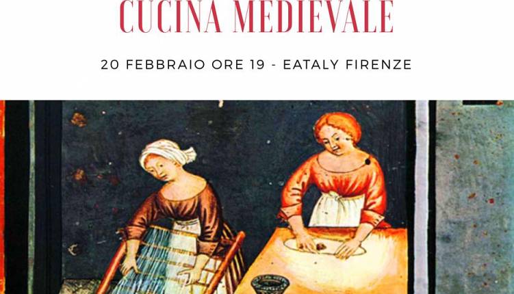 Evento Cucina Medievale Eataly Firenze