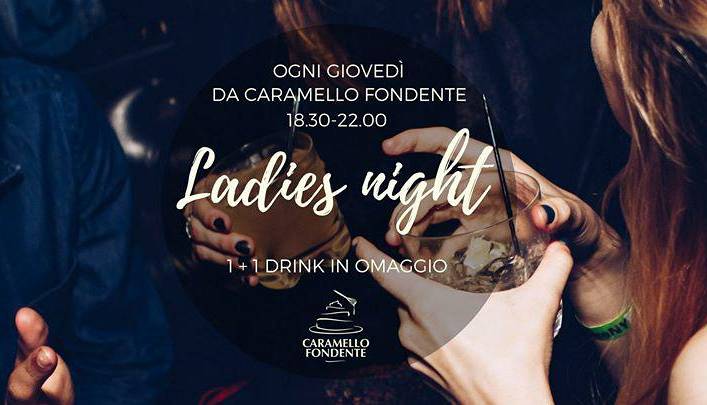 Evento Ladies night Caramello Fondente