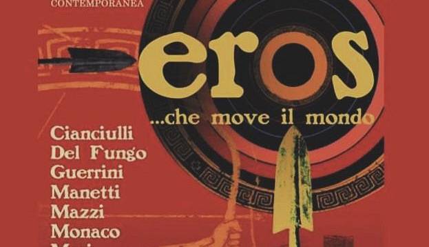 Evento Eros…che move il mondo Società delle Belle Arti – Circolo degli Artisti “Casa di Dante” 
