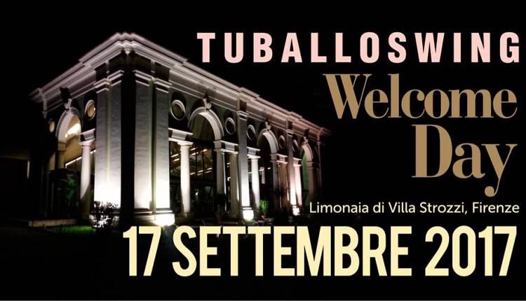 Evento Tuballoswing Welcome Day 2017-2018 Limonaia di Villa Strozzi