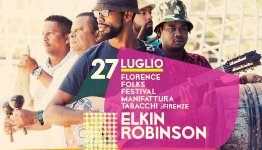Evento Florence Folks Festival: Elkin Robinson Ex Manifattura Tabacchi