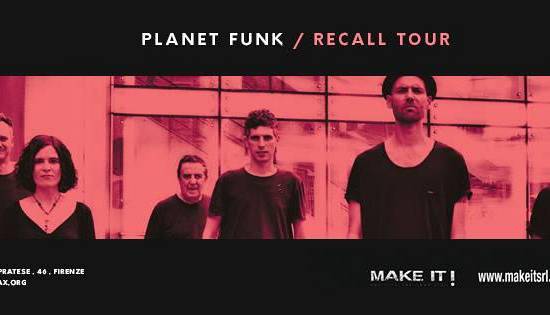 Evento Planet Funk - Recall Tour at Tenax Tenax