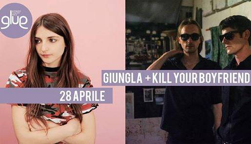 Evento Giungla + Kill Your Boyfriend live  Glue