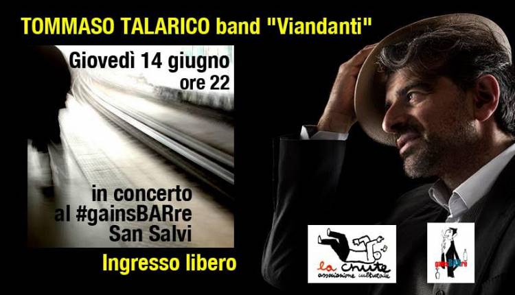 Evento Tommaso Talarico Band:  Viandanti live  San Salvi