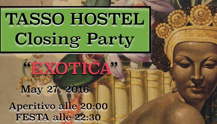 Evento Notte Exotica - Closing Party Tasso Hostel Firenze