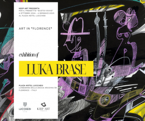 Evento ART in Florence - LUKA BRASE - Plaza Hotel Lucchesi