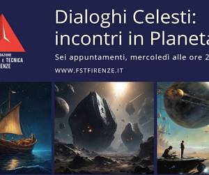 Evento Dialoghi celesti - Museo Fondazione Scienza e Tecnica