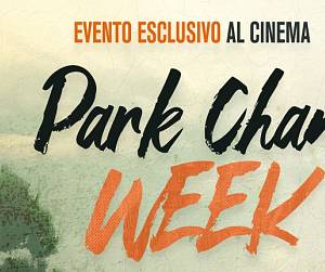 Evento Park Chan week - Cinema Flora Atelier