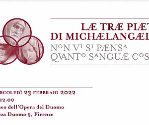 Evento Le tre pietà di Michelangelo - Museo dell'Opera del Duomo 