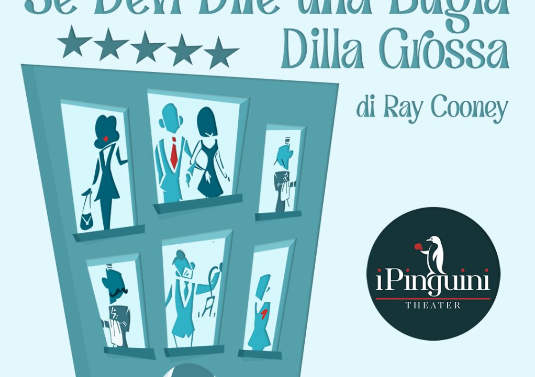 Evento Se devi dire una bugia dilla grossa - Teatro Lumière