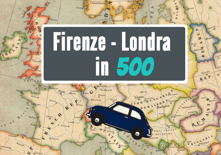 Evento Firenze - Londra: 5 amici e una 500 >> Guarda tutti i video dell'impresa - 