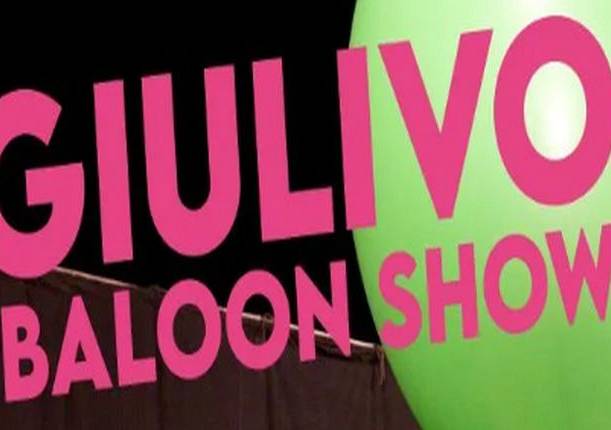 Evento Giulivo Baloon Show - La Casa delle Arti - Il Paracadute di Icaro 