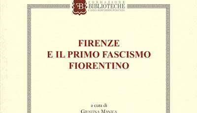 Firenze e il primo fascismo fiorentino