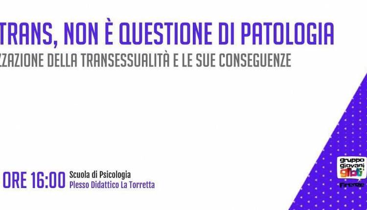 Evento Essere trans: non è questione di patologia Scuola di Psicologia, UniFI