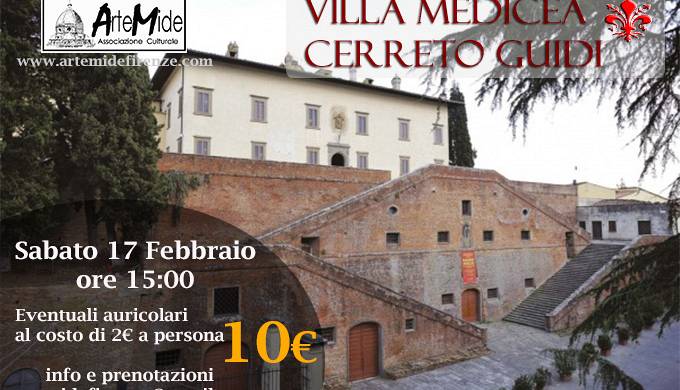 Evento Visita alla villa medicea di Cerreto Guidi - Un viaggio indietro nel tempo nella dimora di Isabella de Medici Villa Medicea
