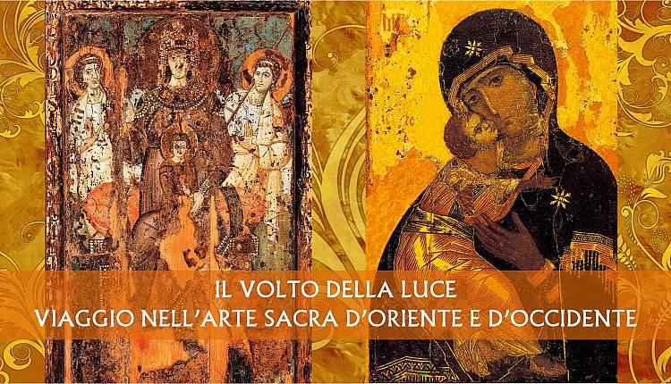 Evento Il volto della Luce: viaggio nell’arte sacra d’Oriente e d’Occidente Associazione Archeosofica Sezione di Firenze