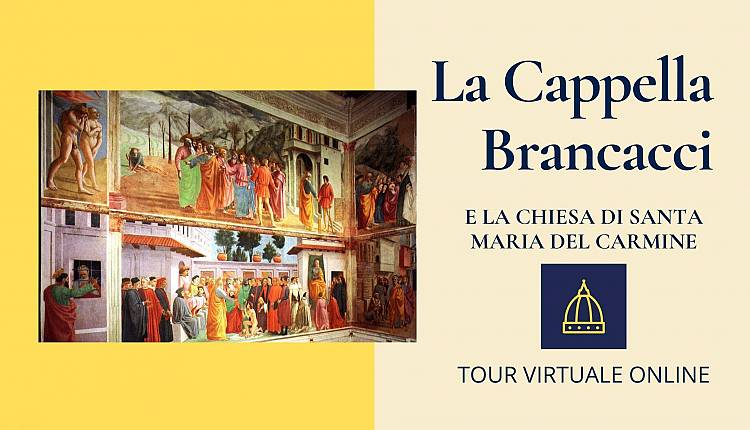 Evento La Cappella Brancacci e la chiesa del Carmine – Tour Online Cappella Brancacci
