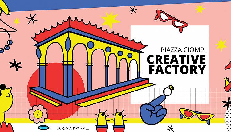 Evento Creative Factory  Piazza dei Ciompi