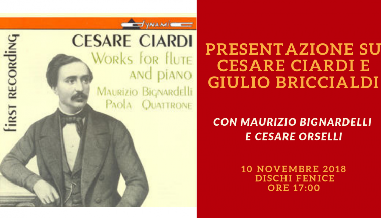 Evento Presentazione CD monografici dedicati a Cesare Ciardi e Giulio Briccialdi Dischi Fenice