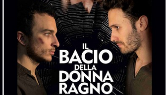 Evento Il bacio della donna ragno  Teatro della Limonaia