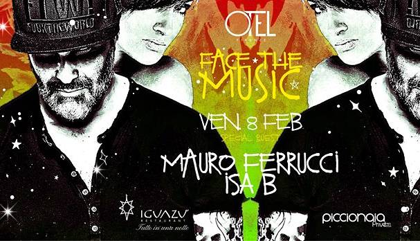 Evento Face The Music: Mauro Ferrucci e Isa B Otel Varietè