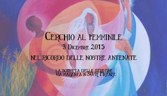 Evento Cerchio al femminile- Nel ricordo delle nostre Antenate La Soffitta delle Streghe