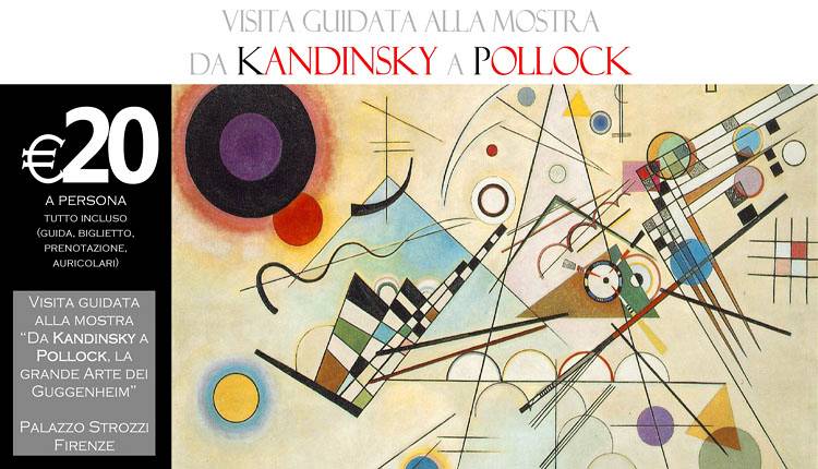 Evento Da Kandinsky a Pollock - Visita guidata alla mostra Palazzo Strozzi