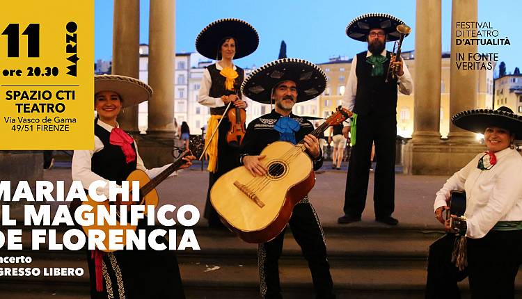 Evento Festa con Mariachi el Magnifico de Florencia Spazio CTI teatro