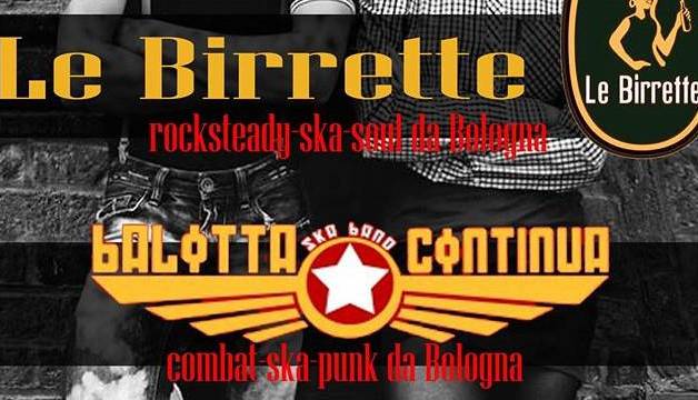 Evento SKA SKA SKA - Le Birrette & La Balotta Continua K100