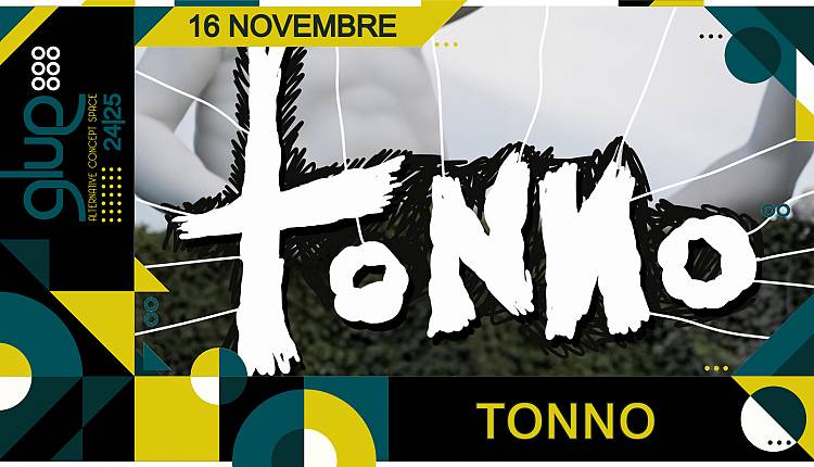Evento I Tonno in live  Glue