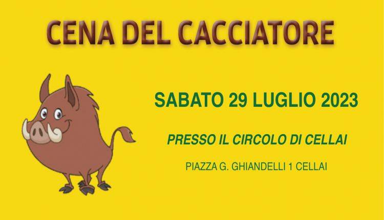 Evento Cena del Cacciatore a Cellai Circolo di Cellai