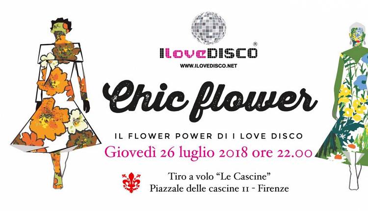 Evento Chic Flower, I love disco Summer 2018 Parco delle Cascine