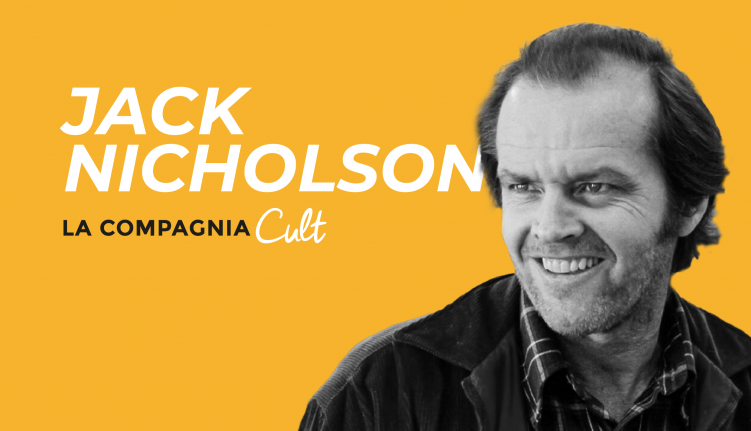 Evento Focus su Jack Nicholson Cinema La Compagnia