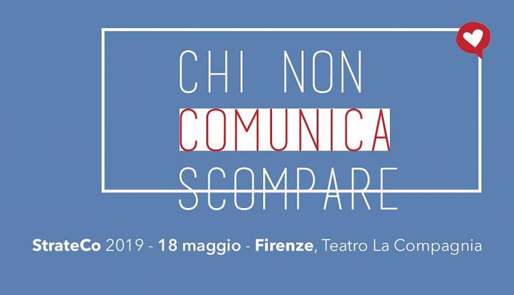 Evento StrateCo 2019, chi non comunica scompare Cinema La Compagnia