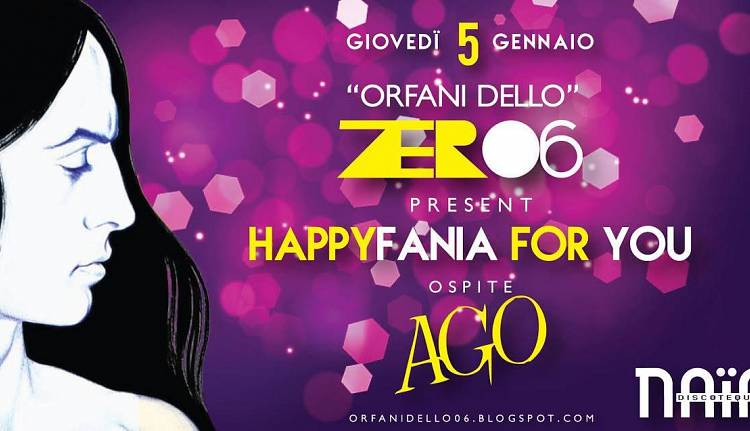 Evento Orfani dello zero 6 - HappyFania for You Naif Discoteque