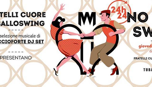 Evento Fratelli Cuore 24h24: No stop swing  Fratelli cuore